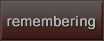 remembering